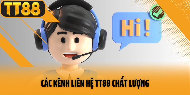 Các kênh liên hệ TT88 phổ biến nhất