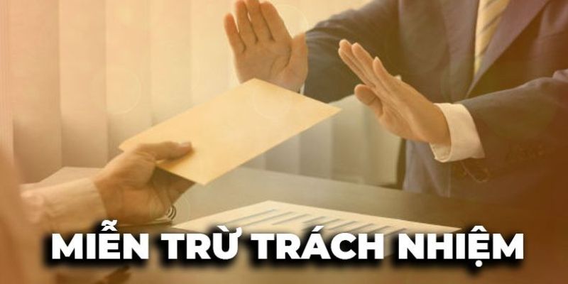 Các trường hợp nhà cái TT88 được miễn trách nhiệm